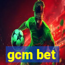 gcm bet